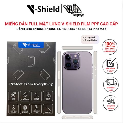  Miếng Dán Full Mặt Lưng V-Shield Film PPF Cao Cấp DÀNH CHO IPHONE iPhone 14/ 14 plus/ 14 Pro/ 14 Pro Max 