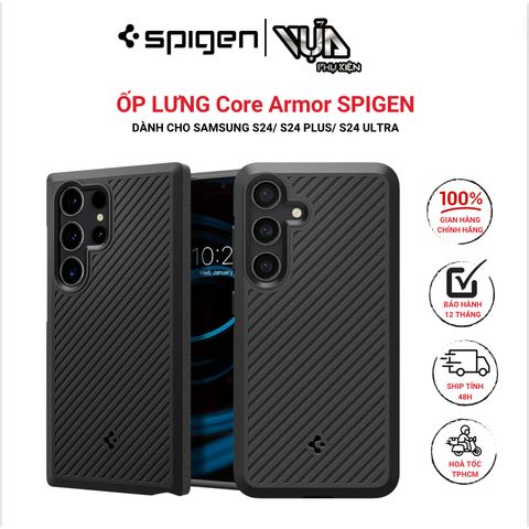  ỐP LƯNG Core Armor SPIGEN DÀNH CHO SAMSUNG S24/ S24 PLUS/ S24 ULTRA 