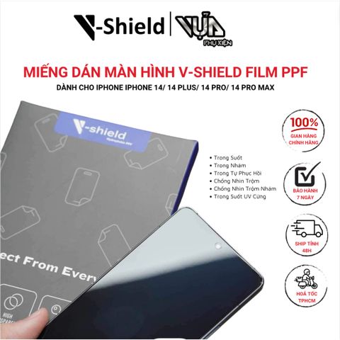  Miếng dán màn hình V-Shield Film PPF cao cấp cho iPhone 14/ 14 Plus/ 14 Pro/ 14 Pro Max 