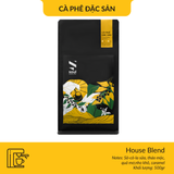  CÀ PHÊ ĐẶC SẢN - HOUSE BLEND - PHA MÁY 