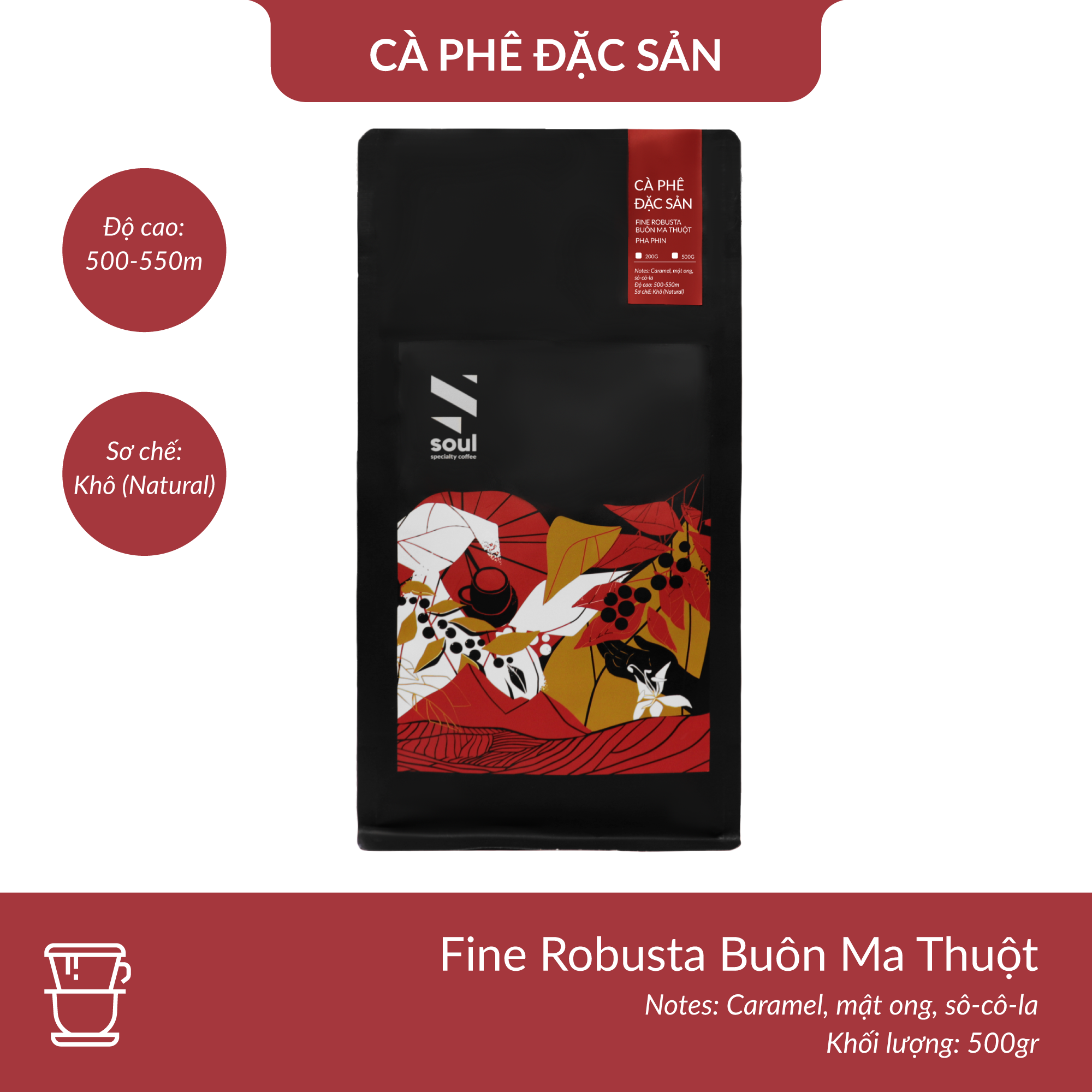 CÀ PHÊ ĐẶC SẢN - FINE ROBUSTA BUÔN MA THUỘT - PHA PHIN