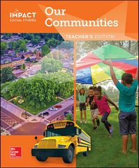 IMPACT Social Studies, Our Communities, Grade 3, Teacher’s Edition
