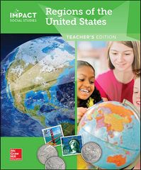 IMPACT Social Studies, Regions of the United States, Grade 4, Teacher’s Edition