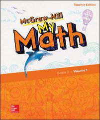 McGraw-Hill My Math, Grade 3, Teacher Edition, Volume 1