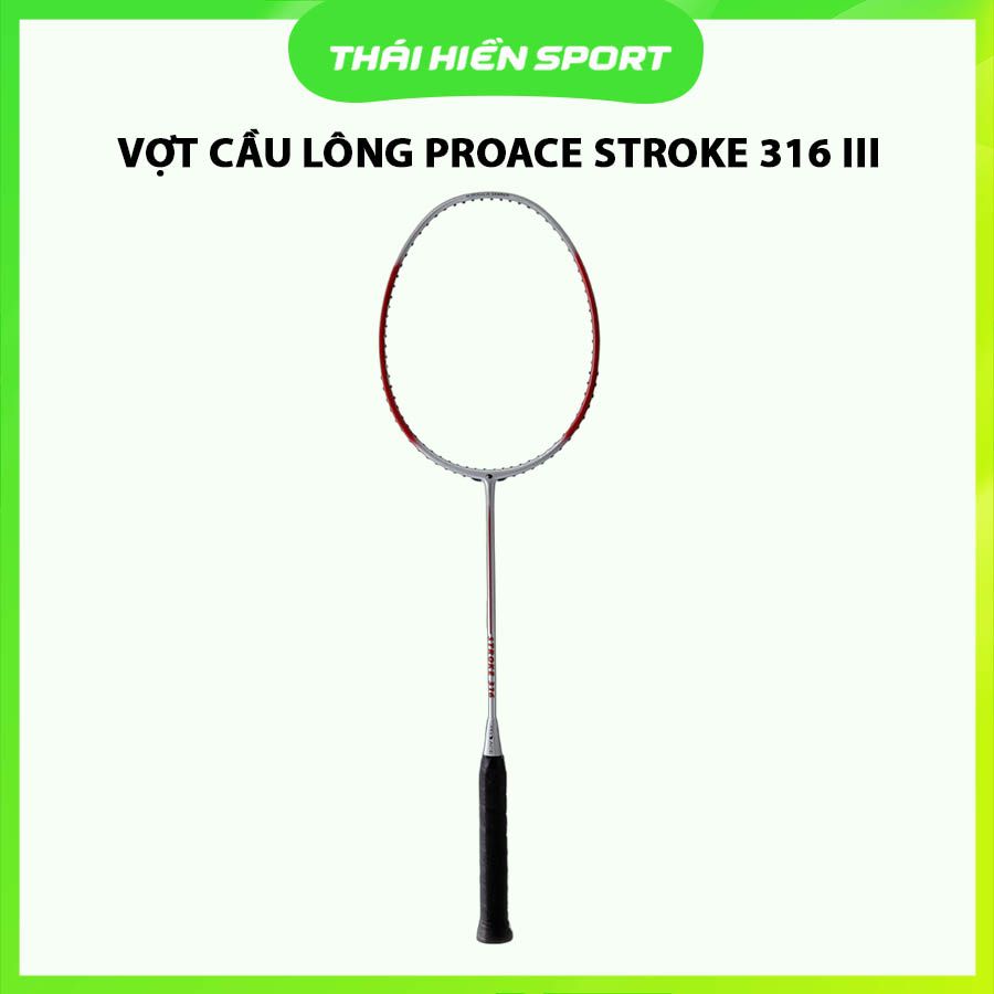  Vợt cầu lông Proace Stroke 316 III 