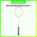  Vợt cầu lông Proace CV VIP 15 