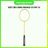  Vợt cầu lông Proace CV VIP 15 