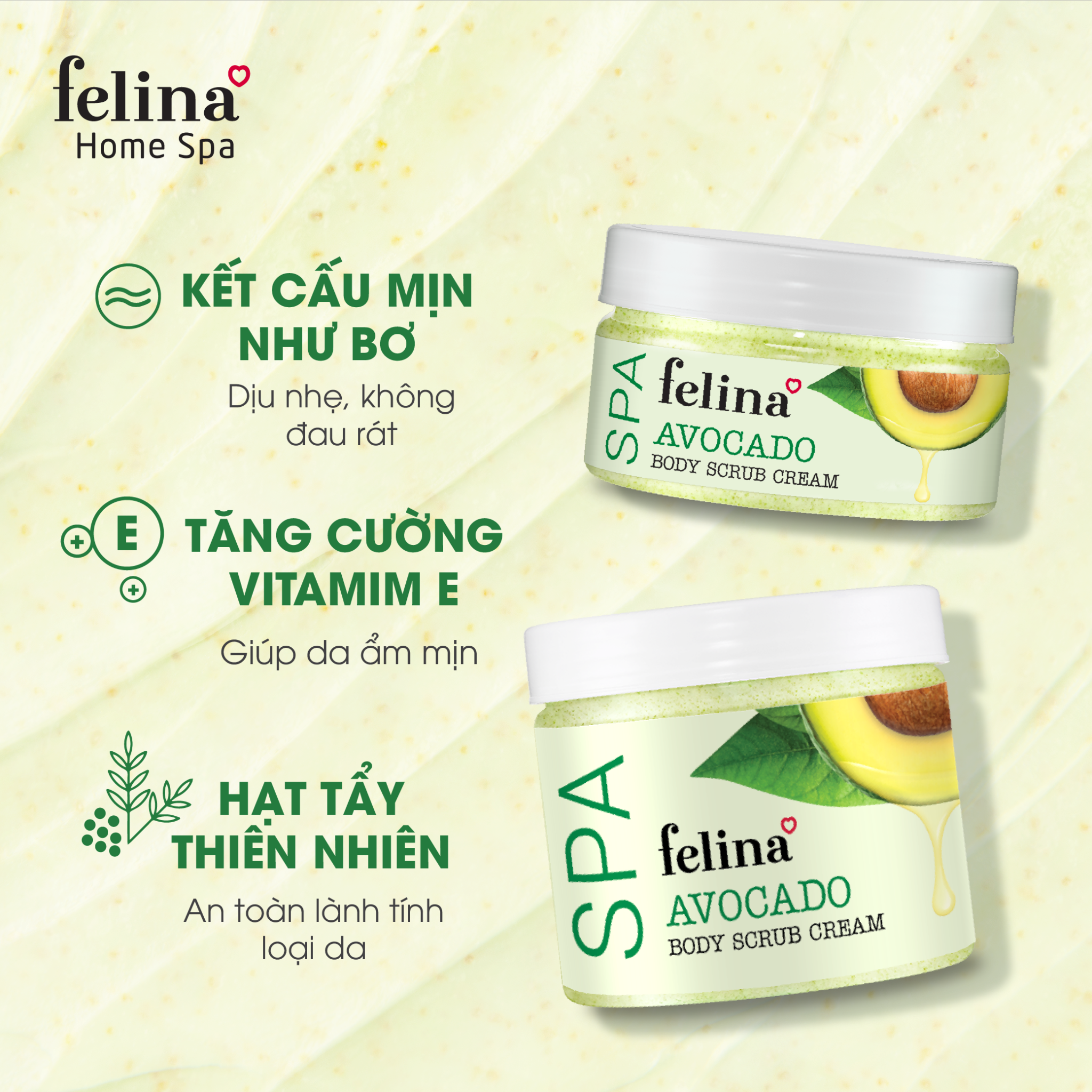  [NEW] Kem tắm tẩy tế bào chết body Felina Home Spa 400g từ bơ nghiền nguyên trái giúp da sạch sâu, ẩm mịn 