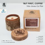 BUT FIRST COFFEE - Nến Thơm Cà Phê