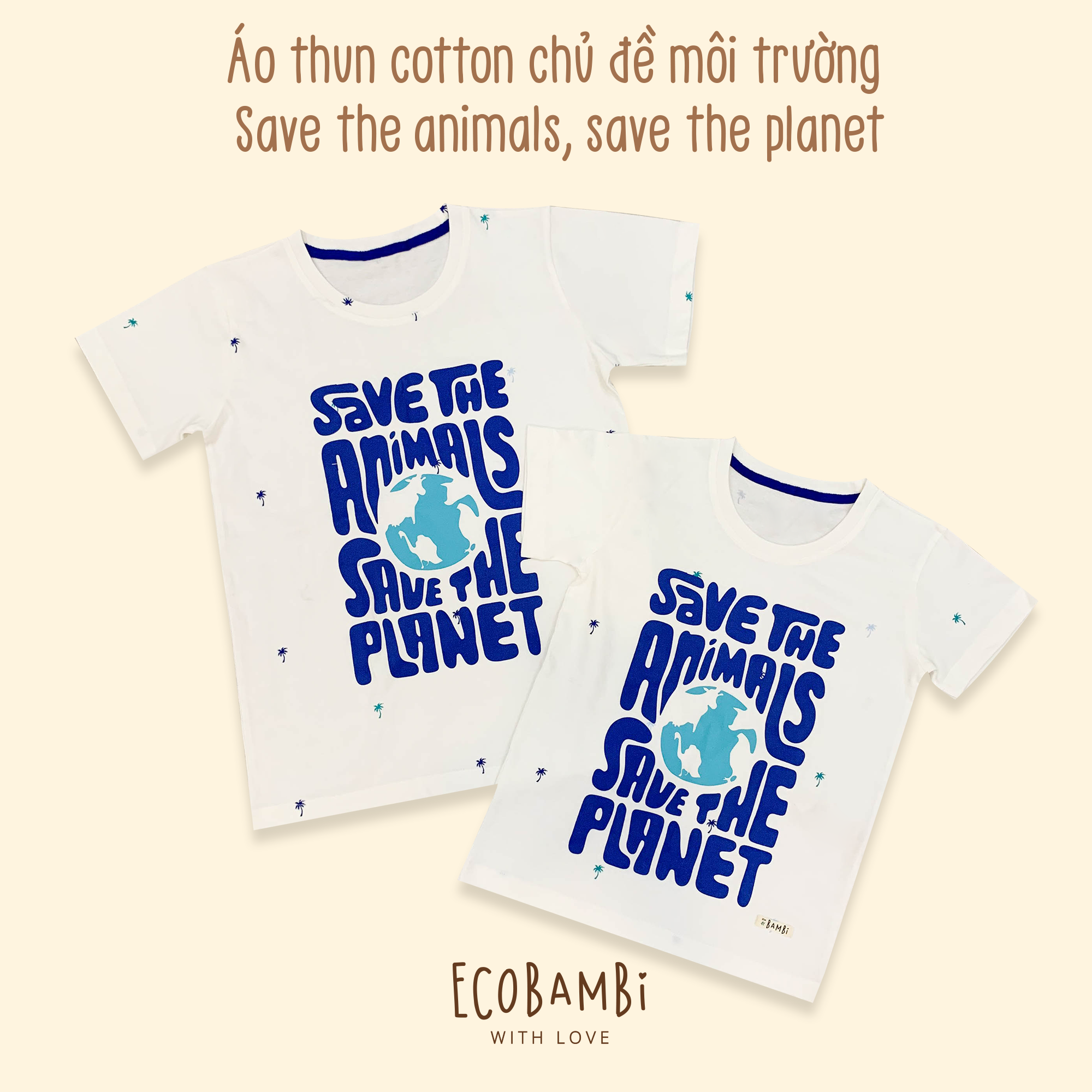 Áo thun chủ đề Bảo vệ động vật - Save the animals, save the planet