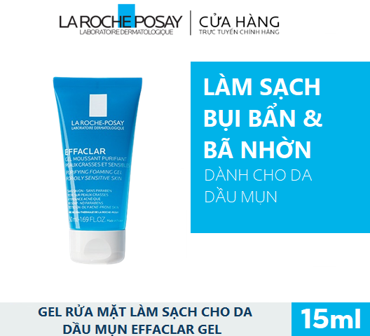 Gel rửa mặt cho da dầu mụn Effaclar Gel 15ml
