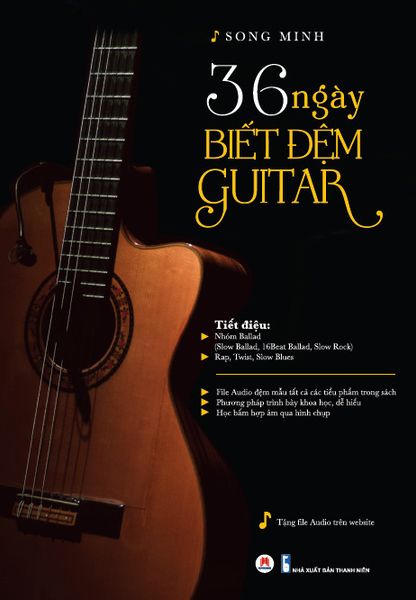 36 Ngày Biết Đệm Guitar (Tái Bản 2024)