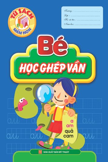 Tủ sách mầm non- Bé học ghép vần