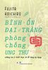 Bình Ổn Đại Tràng, Phòng Chống Ung Thư