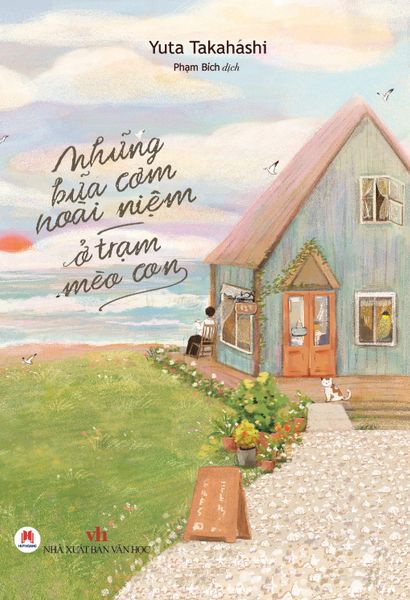 Những bữa cơm hoài niệm ở trạm mèo con (Tặng kèm bookmark và postcard)