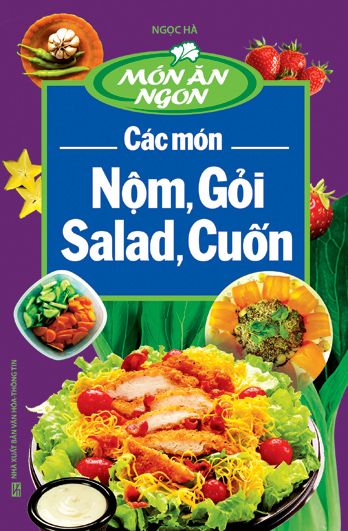 Món ăn ngon Các món Nộm, Gỏi, Sald, Cuốn