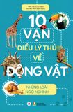 10 Vạn điều lý thú về động vật – Những loài ngộ nghĩnh