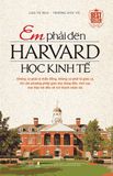 Em phải đến Harvard học kinh tế