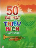 50 bài hát thiếu niên được yêu thích