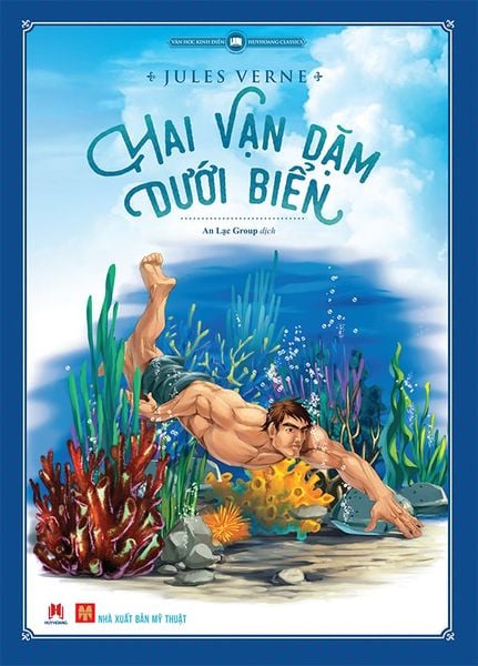 Hai vạn dặm dưới biển (Văn học kinh điển kèm tranh minh họa) (TB2019)