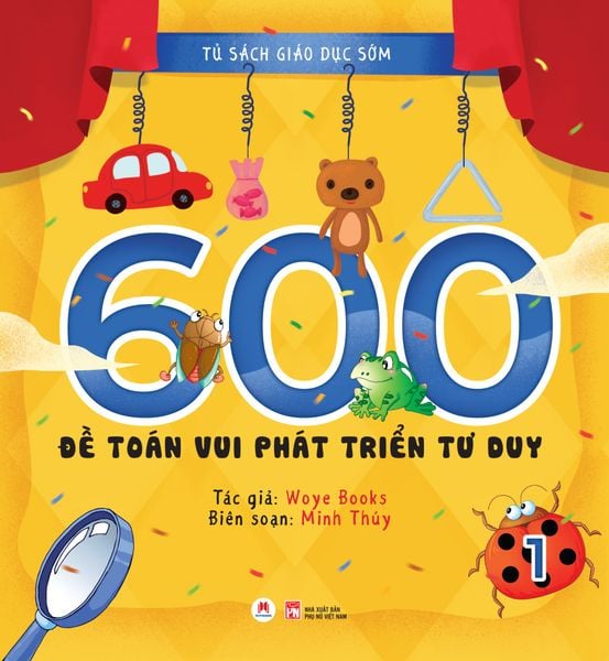 Tủ sách giáo dục sớm - 600 đề tổng hợp phát triển IQ (Tập 2)