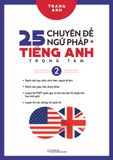 25 chuyên đề ngữ pháp tiếng Anh trọng tâm (Tập 2)