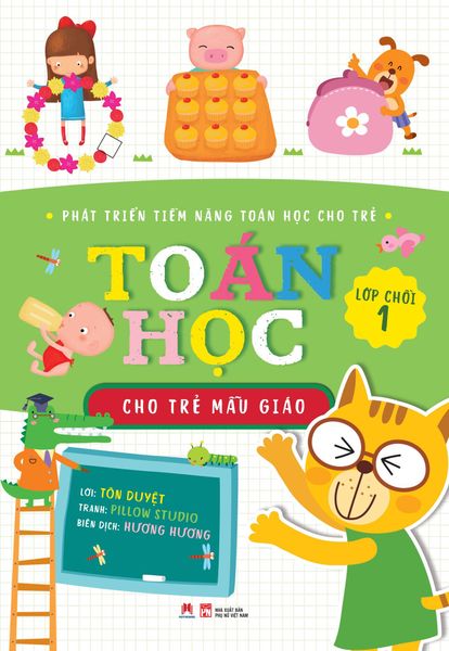 Phát triển tiềm năng toán học cho trẻ - TOÁN HỌC CHO TRẺ MẪU GIÁO: Lớp chồi 1