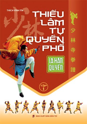 Thiếu Lâm Tự Quyền Phổ - La Hán Quyền (tập 1)
