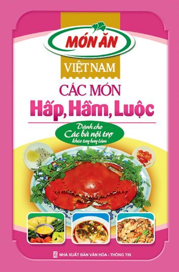 Món Việt Nam – Các món Hấp, Hầm, Luộc