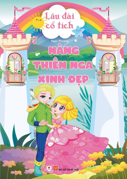 Lâu đài cổ tích - Nàng thiên nga xinh đẹp (Tái bản 2024)