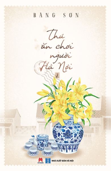 Thú ăn chơi người Hà Nội – Tập 2