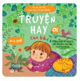 Truyện Hay Cho Bé 0-6 tuổi - Tập 1 (Tái Bản 2024)