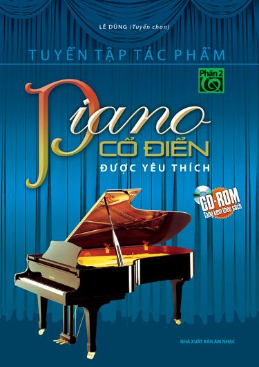 Tuyển tập tác phẩm Piano cổ điển được yêu thích phần 2 (kèm CD)