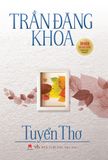 Trần Đăng Khoa – Tuyển thơ