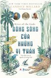 DÒNG SÔNG CỦA NHỮNG VỊ THẦN