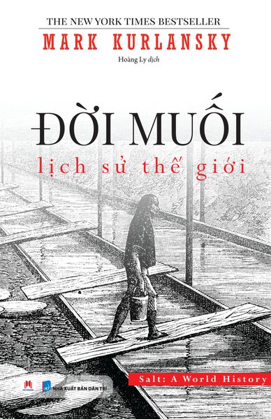 Đời Muối: Lịch Sử Thế Giới (Tái Bản 2024)