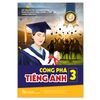 Công Phá Tiếng Anh 3 (Chinh phục đọc hiểu Tiếng Anh)