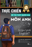 Thực Chiến Đề Thi THPTQG Môn Anh - Luyện là mê chuẩn đề cấu trúc