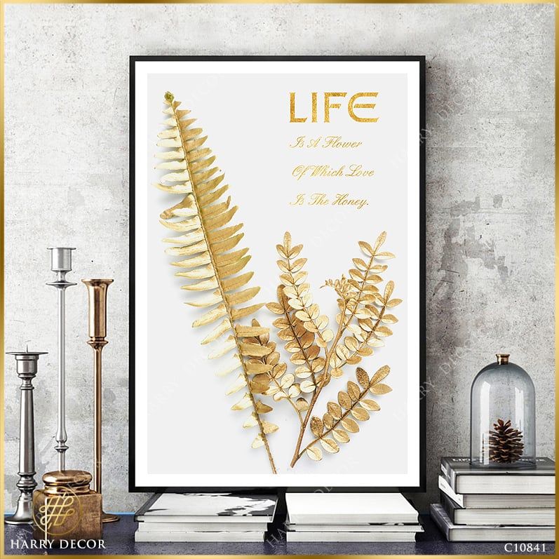 Tranh Life Is A Flower Of Which Love Is The Honey C10841