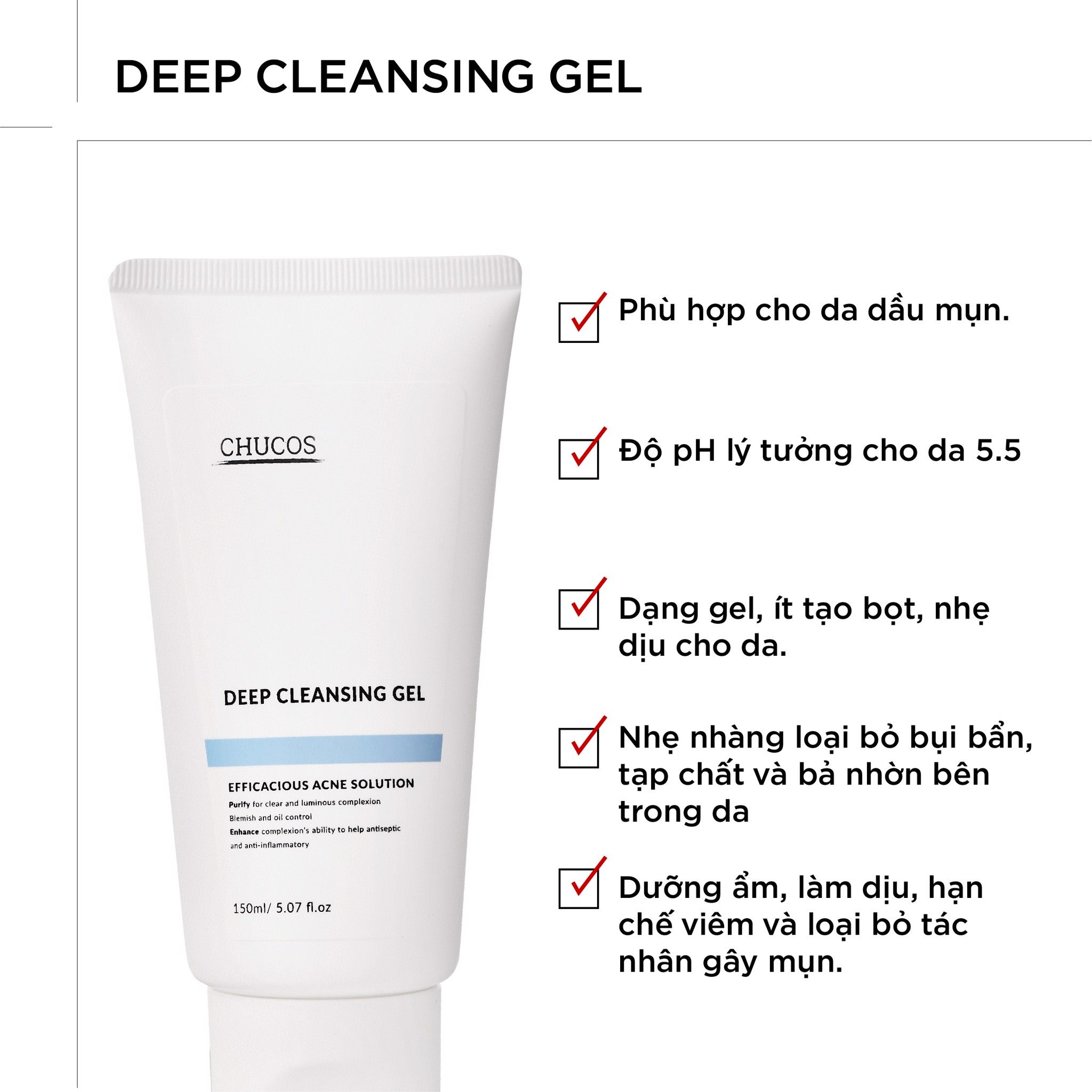 GEL RỬA MẶT DỊU NHẸ DÀNH CHO DA MỤN CHUCOS DEEP CLEANSING GEL (150ml)