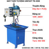 Máy taro tự động UNIFAST TB-4508 | Ta rô bánh răng M2 - M8 có bơm dầu
