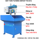 Máy taro tự động UNIFAST TB-6516 | bánh răng M3 - M16 có bơm làm mát
