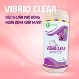  VIBRIO CLEAR - Chuyên trị xây xát, lở loét, vi khuẩn G- và G+ 