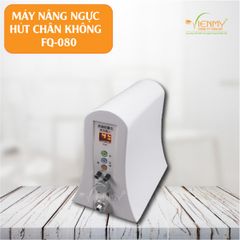 Máy nâng ngực FQ080- hút chân không