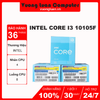 CPU Intel Core i3 10105F (3.7GHz turbo up to 4.4Ghz, 4 nhân 8 luồng, 6MB Cache, 65W) - Socket Intel LGA 1200