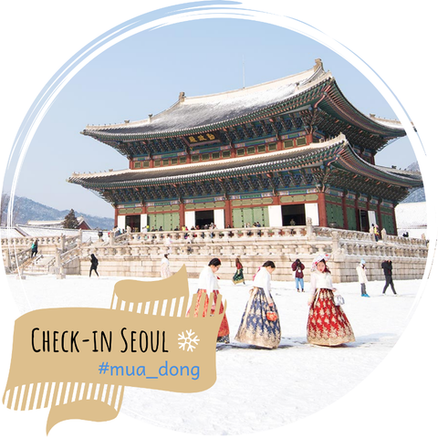 [PHƯỢT MÙA ĐÔNG KOREA] Check-in mùa đông, lưu giữ khoảnh khắc đẹp ở Seoul