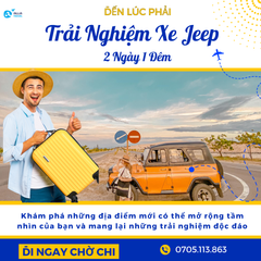 Phan Thiết 2N1Đ MÙA HÈ JEEP TOUR KHÁM PHÁ CUNG ĐƯỜNG HOÀNG HÔN