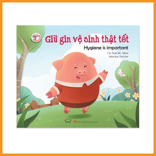 Đồng thoại song ngữ: Giữ gìn vệ sinh thật tốt