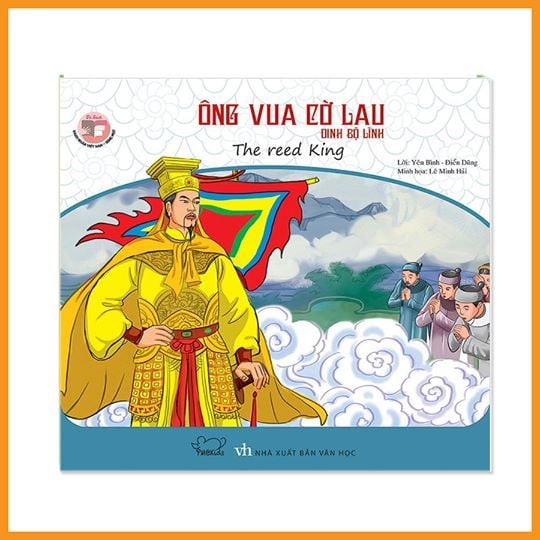 Danh nhân Việt Nam song ngữ: Ông vua cờ lau
