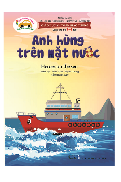 Giáo dục an toàn giao thông - Dành cho trẻ 3-4 tuổi - Anh hùng trên mặt nước